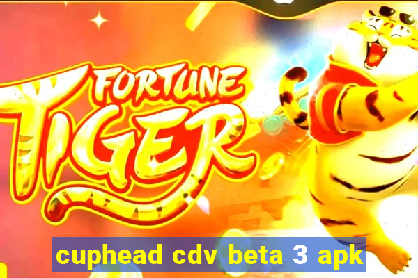 cuphead cdv beta 3 apk